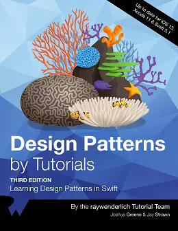 Design Patterns by Tutorials: Learning Design Patterns in Swift, 3rd Edition