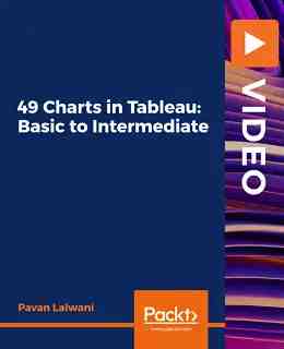 49 Charts in Tableau: Basic to Intermediate [Video]