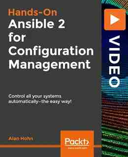 Ansible 2 for Configuration Management [Video]