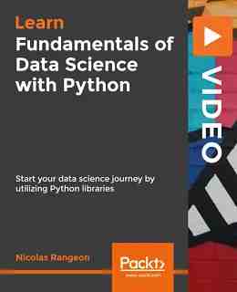 Fundamentals of Data Science with Python [Video]