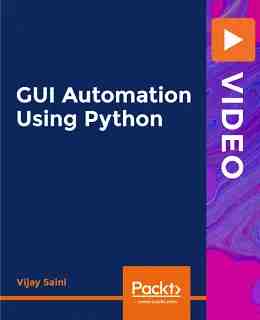 GUI Automation Using Python [Video]