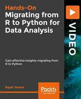 Migrating from R to Python for Data Analysis [Video]