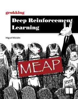 Grokking Deep Reinforcement Learning