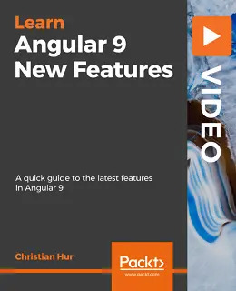 Angular 9 New Features [Video]
